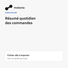 Workflow — Résumé quotidien de vos commandes